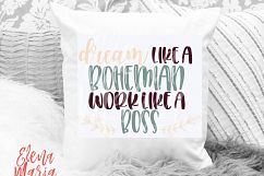 Dream Like a Bohemian Work Like A Boss SVG, Inspiration PNG  Product Image 4