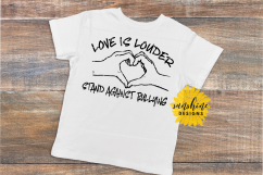 LOVE IS LOUDER STAND AGAINST BULLYING SVG DXF PNG Product Image 2