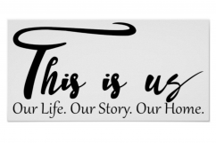 This is us SVG This is us Our Life Our Story Our Home SVG Product Image 3