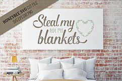 Steal My Heart Not My Blankets SVG Cut File Product Image 1