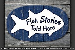 Fish Stories Told Here Svg File - Fishing Sign - 789 Product Image 2