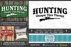 Hunting Cheaper Than Therapy - Deer HUNTING SVG Files - 835 Product Image 1