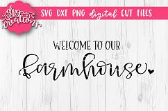 Welcome To Our Farmhouse - SVG - DXF - PNG Cut Files Product Image 1