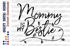 Mommy is my bestie Svg Mothers gift Nursery svg Mom shirt Product Image 2