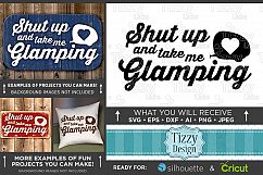 Shut Up And Take Me Glamping SVG - Glamper Decor SVG - 797 Product Image 1