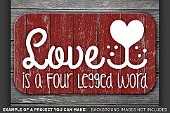 Love Is A Four Legged Word SVG File - Dog Mom Svg File - 810 Product Image 3