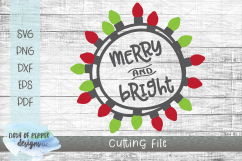 Merry and Bright SVG Cutting File - Christmas SVG Product Image 1