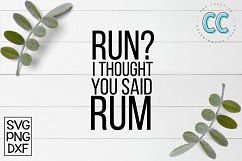 Run - I Thought You Said Rum Product Image 1