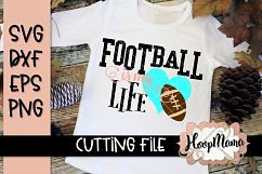 Football Is My Life - Football SVG Cutting File Product Image 1