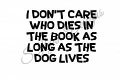 As Long as the Dog Lives SVG File Product Image 1