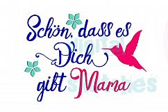 German Saying Schön Dass Es Dich Gibt Mama Embroidery Product Image 1