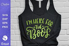 I&#039;m Here For The Boos SVG, Halloween 2018 SVG Product Image 1