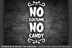 Halloween Svg files - No Costume No Candy Svg File - 4034 Product Image 2