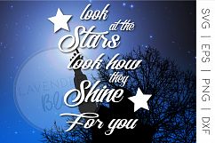 SVG Quote | &quot;Look at the Stars, Look How They Shine For You&quot; Product Image 1