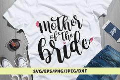 Mother Of The Bride - Wedding SVG EPS DXF PNG Cutting Files Product Image 1