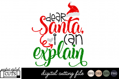 Christmas SVG - Dear Santa I Can Explain SVG File Product Image 1