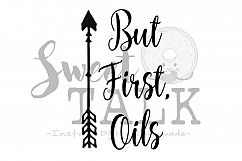 But first Oils svg-Instant digital download Product Image 1