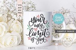 Your only limit is you SVG DXF EPS, Hand lettered Product Image 2