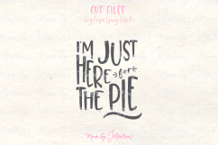 Thanksgiving Svg for Shirts - Im just here for the pie Product Image 1