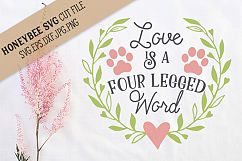 Love is a Four Legged Word SVG Cut File Product Image 1