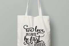 We love, because he first loved us Bible verse SVG 1 John 4:19 SVG PNG EPS DXF Product Image 4