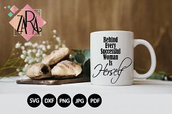 Behind Every Successful Woman Is Herself   ,  svg DXF pdf jpg PNG - Cutting Files - Wall art - Clip Art  Product Image 6