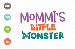 Mommy&#039;s Little Monster SVG Cut File Product Image 1