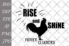 Rise and Shine Mother Cluckers Svg Product Image 1