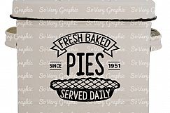 Fresh Baked Pies Served Daily | Cut or Print | SVG | PNG Product Image 2