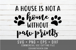 House is not a Home without Paw Prints Sign Stencil SVG Product Image 1