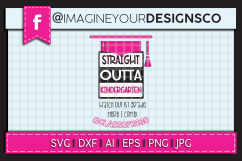 Straight Outta Kindergarten - Watch Out Kindergarten SVG Product Image 1