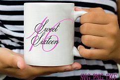 Sweet 16 SVG 16th SVG Sixteen Birthday SVG 16th Birthday Svg Birthday Cut Files Clip Art Vector Svg Sayings Product Image 1