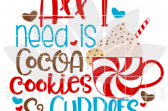 All I Need is Cocoa, Cookies and Cuddles SVG Product Image 2