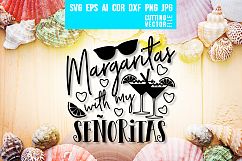 Margaritas with my Senoritas - svg, eps, ai, dxf, png, jpg Product Image 1