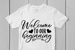 Welcome To Our Beginning - Weddings SVG EPS DXF PNG Cut File Product Image 2