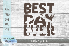 Best Day Ever SVG - A Christmas SVG Product Image 1