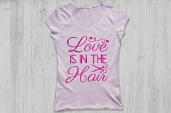 Love is in the Hair Svg, Hairdresser Svg, Hair Stylist Svg,  Product Image 2