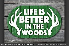Life is Better in the Woods - Deer HUNTING SVG Files - 844 Product Image 3