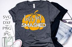 Let's Get Smashed SVG Product Image 1