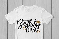 I Am The Birthday DIva - Birthday SVG EPS DXF PNG Cut Files Product Image 3