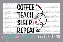 Coffee, Teach, Sleep, Repeat Product Image 1