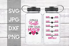 gotta hustle for that muscle, water tracker, svg Product Image 1
