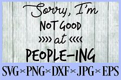 Sorry, I&#039;m not good at people-ing social anxiety introvert teen teenager SVG PNG EPS DXF JPG  Product Image 1