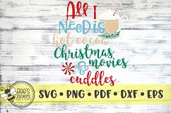 All I Need is Hot Cocoa Christmas Movies &amp; Cuddles SVG Product Image 1