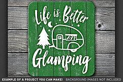 Life is Better Glamping SVG - Glamper Decor SVG - 795 Product Image 3