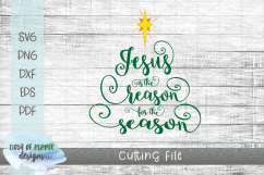 Jesus is the Reason for the Season SVG - Christmas SVG Product Image 1