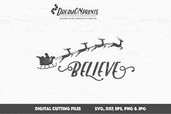 Believe, Christmas SVG Files - Santa Claus and Reindeers Product Image 2