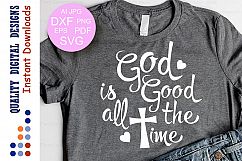Bible Verse svg God is good all the time SVG files Religious Product Image 1