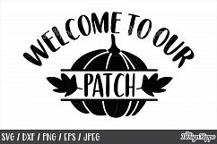 Fall, Welcome to our patch SVG, Autumn, Pumpkin Patch, SVG Product Image 1