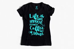 Life is what happens between coffee and wine SVG design SVG PNG EPS DXF Product Image 6